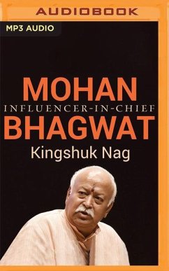 Mohan Bhagwat: Influencer-In-Chief - Nag, Kingshuk