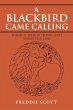 A Blackbird Came Calling - Bild 1