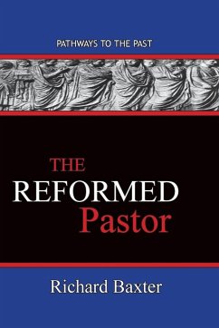 The Reformed Pastor - Baxter, Richard