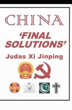 China 'final Solutions' - Jinping, Judas XI