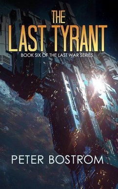 The Last Tyrant - Webb, Nick; Adams, David; Bostrom, Peter