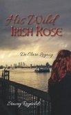 His Wild Irish Rose