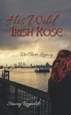 His Wild Irish Rose - Reynolds, Stacey