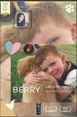Berry: Life is for everyone, Emotions too, A pet story....