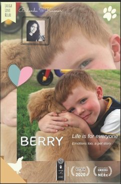 Berry: Life is for everyone, Emotions too, A pet story.... - Kumar, Balendu S.