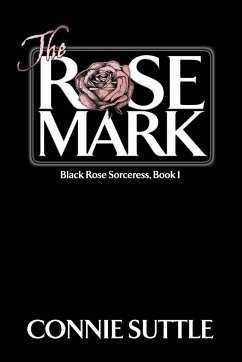 The Rose Mark - Suttle, Connie