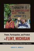 Power, Participation, and Protest in Flint, Michigan