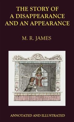 The Story of a Disappearance and an Appearance - James, M R