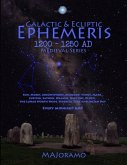 Galactic & Ecliptic Ephemeris 1200 - 1250 Ad