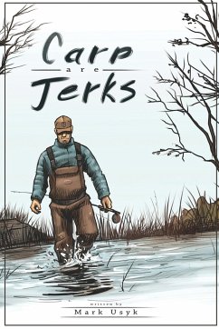 Carp Are Jerks - Usyk, Mark J