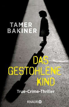 Das gestohlene Kind (eBook, ePUB) - Bakiner, Tamer; Walzer, Matilda