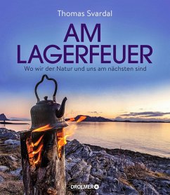 Am Lagerfeuer (eBook, ePUB) - Svardal, Thomas