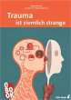 Trauma ist ziemlich strange (eBook, PDF) - Bild 1