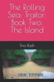 The Rolling Sea: Traitor: Book Two: The Island