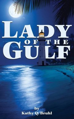 Lady of the Gulf - Bruhl, Kathy Q.