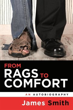 From Rags to Comfort - Smith, James