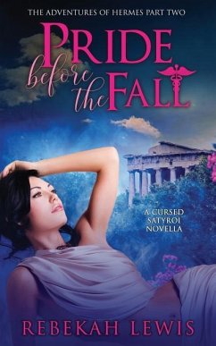 Pride Before the Fall: A Cursed Satyroi Novella - Lewis, Rebekah