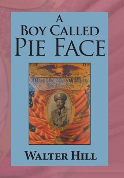 A Boy Called Pie Face - Hill, Walter