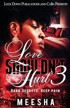 Love Shouldn't Hurt 3 - Meesha