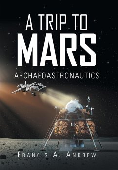 A Trip to Mars - Andrew, Francis A.