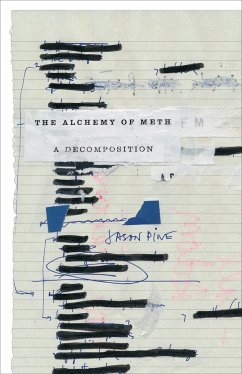 The Alchemy of Meth: A Decomposition - Pine, Jason