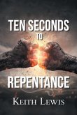 Ten Seconds to Repentance