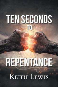 Ten Seconds to Repentance - Lewis, Keith