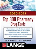 McGraw-Hill's 2020/2021 Top 300 Pharmacy Drug Cards McGraw-Hill's 2020/2021 Top 300 Pharmacy Drug Cards