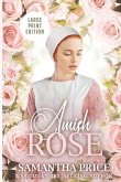 Amish Rose LARGE PRINT