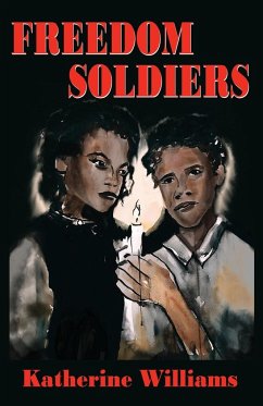 Freedom Soldiers - Williams, Katherine