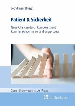 Patient & Sicherheit (eBook, ePUB) - Hager, Lutz; Loth, Jörg