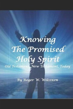 The Promised Holy Spirit - Wilcoxen, Roger W