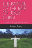 The Rapture of the Bride of Jesus Christ