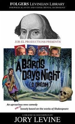 A Bard's Day's Night ('s Dream) - Levine, Jory