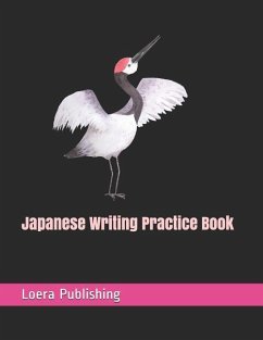 Japanese Writing Practice Book - Publishing LLC, Loera