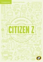 Citizen Z B1 Workbook with Downloadable Audio - Puchta, Herbert; Stranks, Jeff; Lewis-Jones, Peter