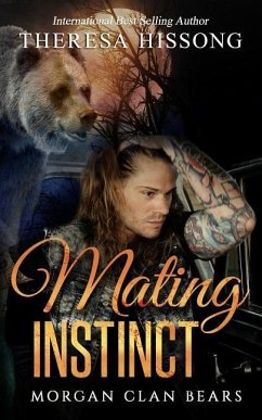 Mating Instinct (Morgan Clan Bears, Book 2) - Hissong, Theresa