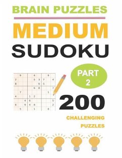 Medium Sudoku Part 2: 200 Challenging Puzzles - Puzzles, Brain