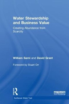 Water Stewardship and Business Value - Sarni, William; Grant, David