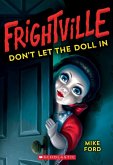 Don't Let the Doll in (Frightville #1)