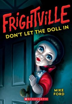 Don't Let the Doll in (Frightville #1) - Ford, Mike