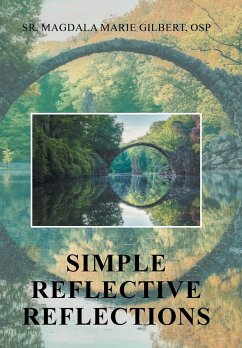 Simple Reflective Reflections - Gilbert Osp, Sr. Magdala Marie