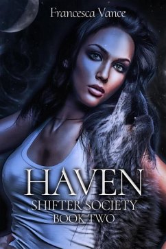 Haven: A Shifter Society Novel - Vance, Francesca