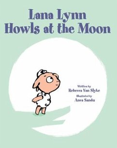 Lana Lynn Howls at the Moon - Slyke, Rebecca Van