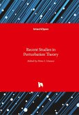 Recent Studies inPerturbation Theory Recent Studies inPerturbation Theory