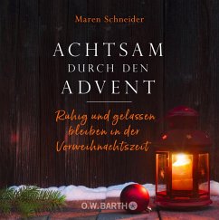 Achtsam durch den Advent (eBook, ePUB) - Schneider, Maren