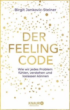 Der Feeling-Code (eBook, ePUB) - Jankovic-Steiner, Birgit