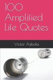 100 Amplified Life Quotes