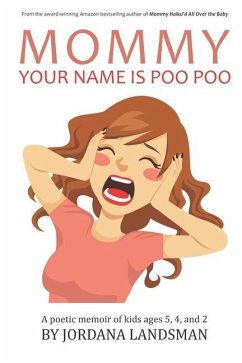 Mommy, Your Name is Poo Poo - Landsman, Jordana