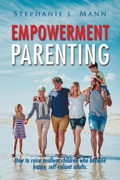 Empowerment Parenting - Mann, Stephanie L.